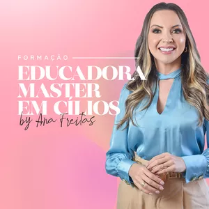 Imagem de capa para o Curso online Educadora Master em Cílios! 