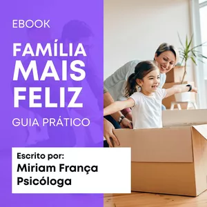 Imagem de capa para o Ebook Guia Prático para uma Família Feliz: Conselhos e Estratégias para Pais.