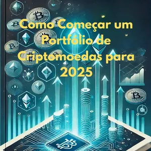 Imagem de capa para o Ebook Como Começar um Portfólio de Criptomoedas para 2025