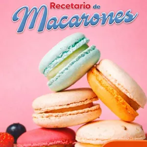 Imagen de portada para Ebook Domina el Arte de los Macarrones: De Principiante a Experto en Casa