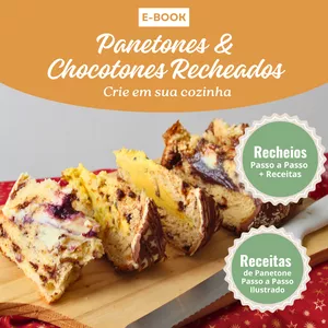 Imagem de capa para o Ebook Panetones &amp; Chocotones Recheados: Crie em sua Cozinha!