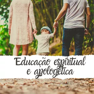 Imagem de capa para o Curso online Educação espiritual + Apologética