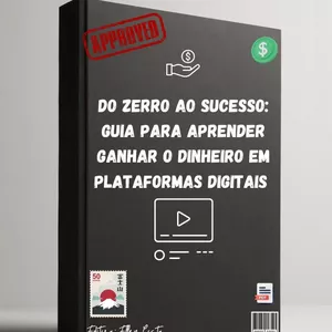 Imagem de capa para o Ebook Do zero ao sucesso: Guia para ganhar dinheiro em plataformas digitais