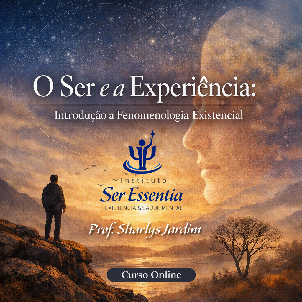 O Ser e a Experiência: Introdução à Fenomenologia‑Existencial (Curso de Formação Online) >