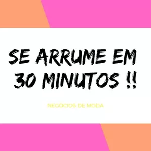 Imagem de capa para o Ebook SE ARRUME EM 30 MINUTOS