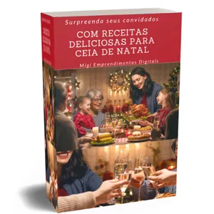 Imagem de capa para o Ebook Surpreenda seus convidados com receitas deliciosas para ceia de Natal!