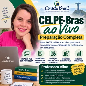 Imagem do curso Preparatório Celpe-Bras  100% ao Vivo-  Conecta Brasil (Prof. Aline)