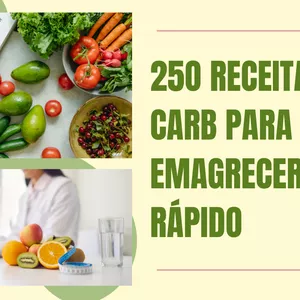 Imagem de capa para o Ebook 250 RECEITAS LOW CARB PRA EMAGRECER RÁPIDO