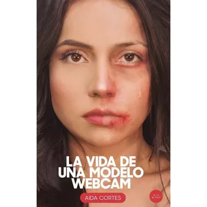 Imagen de portada para Ebook La vida de una modelo Webcam