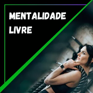 Imagem de capa para o Curso online Mentalidade Livre