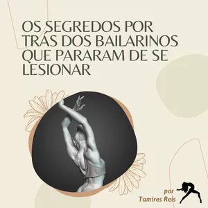 Imagem de capa para o Ebook EBOOK - Os segredos por trás dos bailarinos que pararam de se lesionar