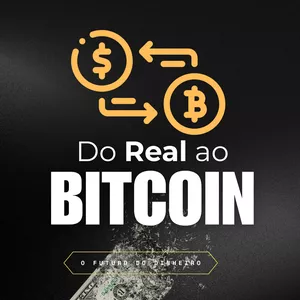 Imagem de capa para o Curso online Do Real ao Bitcoin