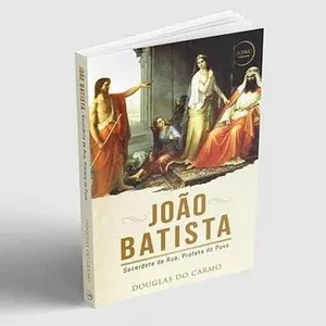 Imagem de capa para o Ebook João Batista - Sacerdote de Rua, Profeta do Povo