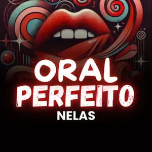Imagem de capa para o Curso online Oral perfeito nelas ®
