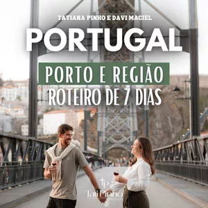 Imagem de capa para o Ebook ROTEIRO DE 7 DIAS PORTUGAL - PORTO E REGIÃO