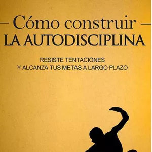 Imagen de portada para Ebook Como Construir la autodisciplina