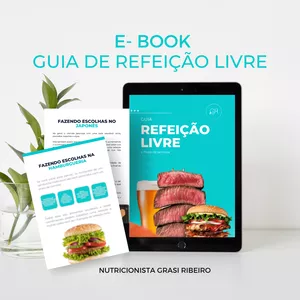 Imagem de capa para o Ebook Guia Refeição Livre - Nutricionista Grasi Ribeiro 