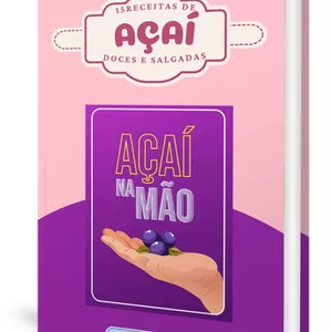 Imagem de capa para o Ebook Açaí na Mão: eBook com 15 Receitas de Açaí Doces e Salgadas