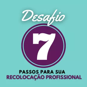 Imagem de capa para o Curso online Desafio 7 passos para sua recolocação profissional