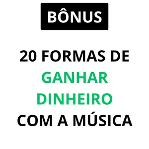 Imagem de capa para o Curso online Bônus - 20 formas de ganhar dinheiro com a música