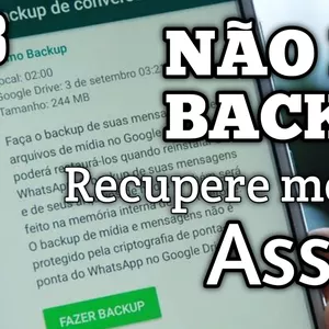 Não fiz backup do WhatsApp como recuperar conversas 