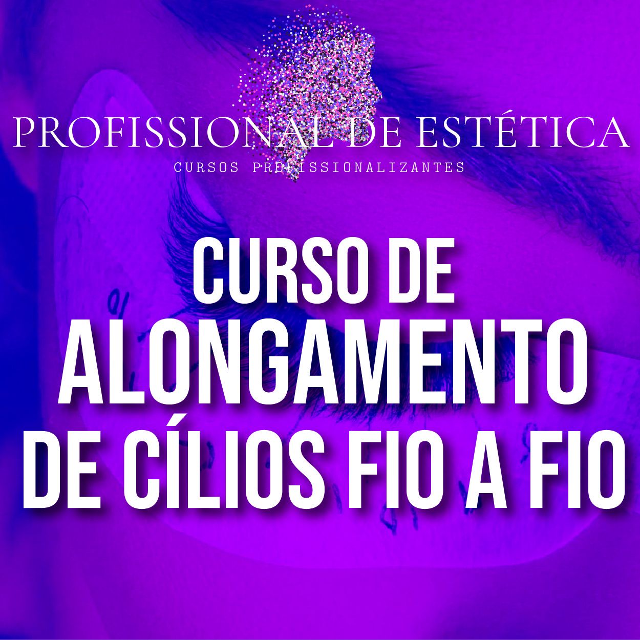 Imagem do curso Curso de alongamento de cílios fio a fio