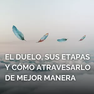 Imagen de portada para Curso online EL DUELO, SUS ETAPAS Y CÓMO ATRAVESARLO DE MEJOR MANERA