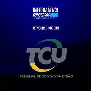 Imagem de capa para o Curso online Concurso TCU | Informática com professor Danilo Vilanova
