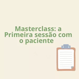 Imagem de capa para o Curso online Masterclass - Primeira sessão com o paciente