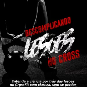 Imagem de capa para o Ebook Descomplicando Lesões no Cross Training