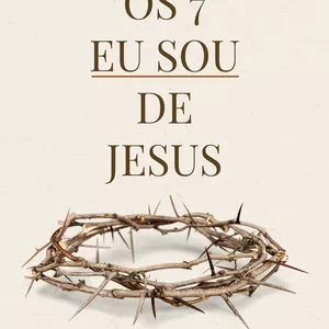 Imagem de capa para o Ebook OS 7 EU SOU DE JESUS