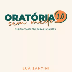 Imagem de capa para o Ebook Oratória sem medo 1.0: Destravando sua comunicação | Com certificado