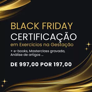 Imagem de capa para o Curso online BLACK FRIDAY COMBO: Certificação em Exercícios na Gestação - Da Teoria à Prática + 8 E-BOOKS + 2 MASTERCLASS GRAVADAS