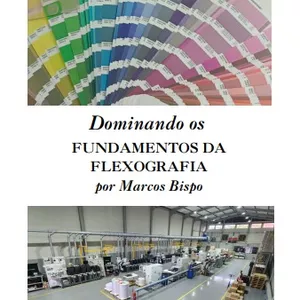 Imagem de capa para o Ebook Dominando os fundamentos da Flexografia