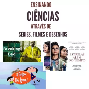 Imagem de capa para o Curso online Curso: Ensinando Ciências Através de Séries, Filmes e Desenhos Animados