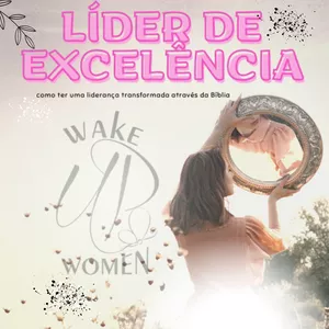 Imagem de capa para o Ebook E-Book Mulheres Chaves Destravam Destinos - Líder de Excelência