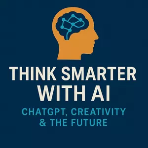 Cover image for Ebook Think Smarter with AI: ChatGPT, Creativity &amp; the Future