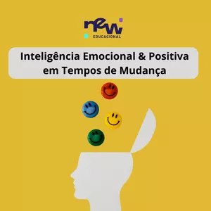 Imagem de capa para o Curso online Inteligência Emocional &amp; Positiva em Tempos de Mudança