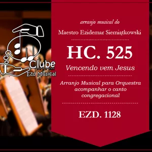 Imagem do curso Hino da Harpa Critã nº 525 | Vencendo vem Jesus | Arranjo para Orquestra