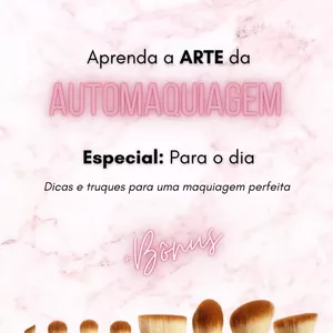 Imagem de capa para o Ebook Aprenda a Arte da Automaquiagem e Cuidados básicos com a pele. Especial: Para o dia.