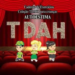 Imagem de capa para o Ebook E-BOOK AUTOESTIMA TDAH PARA CRIANÇAS 