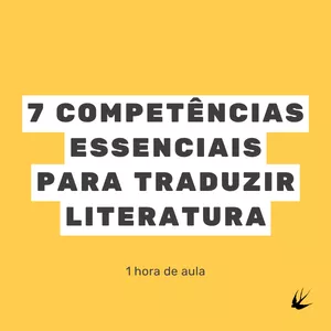 Imagem de capa para o Curso online 7 competências essenciais para traduzir literatura