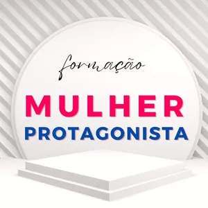 Imagem de capa para o Curso online Formação Mulher Protagonista