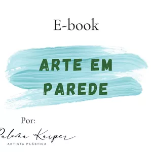 Imagem de E-book Arte em Parede criado por Paloma Kaiper Cruz Sá Rosa na hotmart