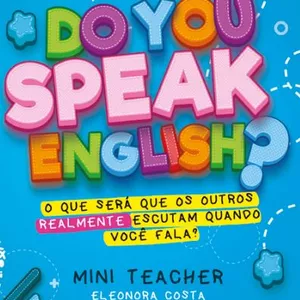 Imagem de capa para o Ebook Do You Speak English? O que será que os outros REALMENTE escutam quando você fala?