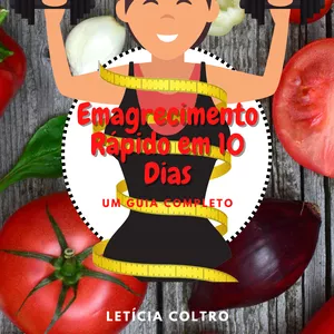 Imagem de capa para o Ebook E-book Emagrecimento Rápido em 10 Dias: Um Guia Completo