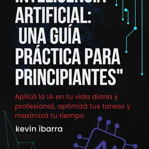 Imagen de portada para Curso online Inteligencia Artificial: Una Guía Práctica para Principiantes"