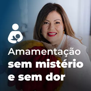 Imagem de capa para o Curso online  Amamentação sem mistérios e sem dor