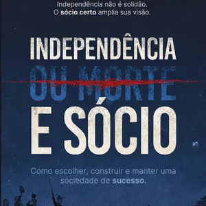 Imagem de capa para o Ebook e-book Independência (ou morte) e Sócio