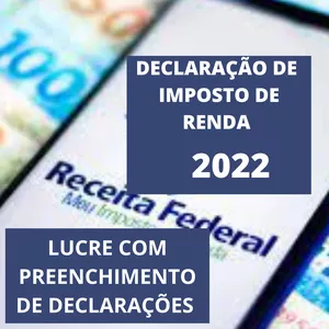 Lucrando com DECLARAÇÃO DE IMPOSTO DE RENDA 2022